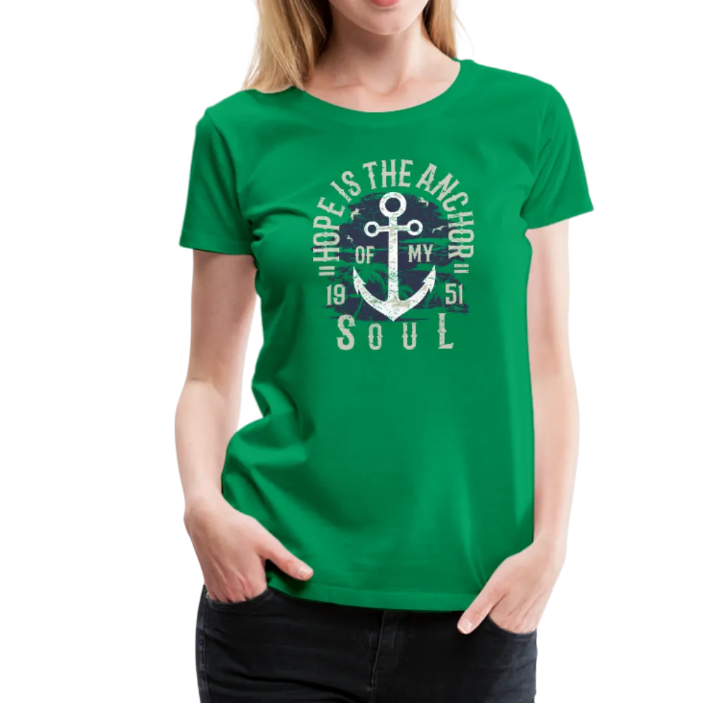 Hope is the Anchor of My Soul - Premium T-Shirt
