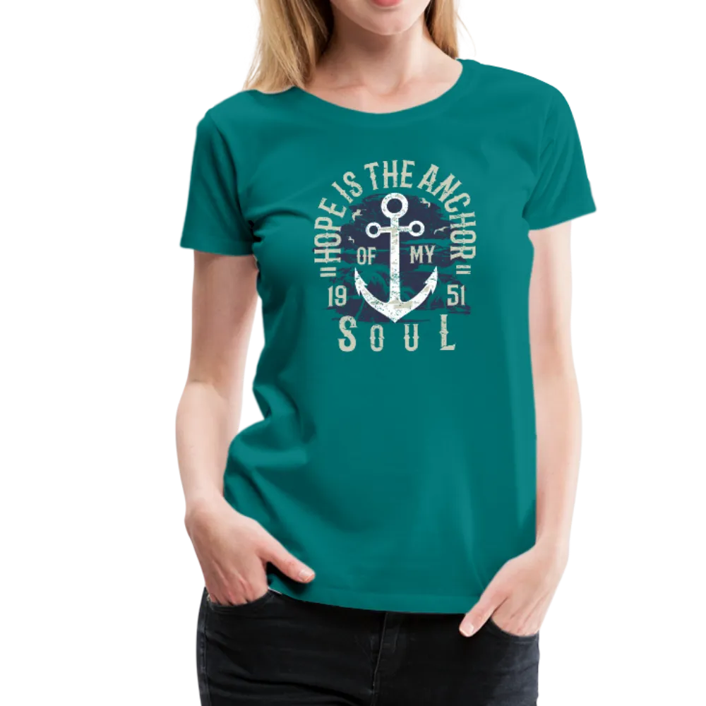 Hope is the Anchor of My Soul - Premium T-Shirt