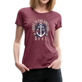 Hope is the Anchor of My Soul - Premium T-Shirt