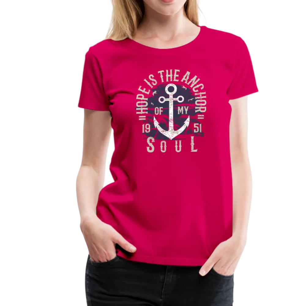 Hope is the Anchor of My Soul - Premium T-Shirt