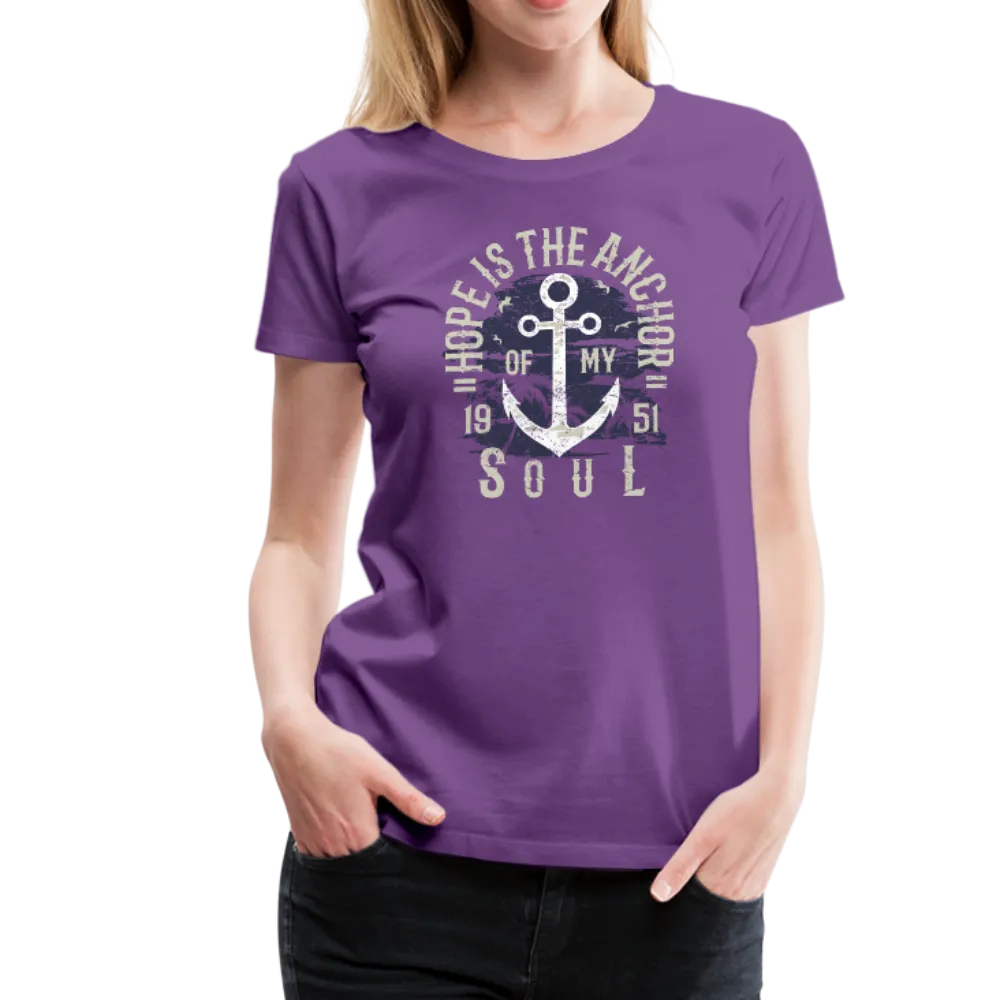 Hope is the Anchor of My Soul - Premium T-Shirt